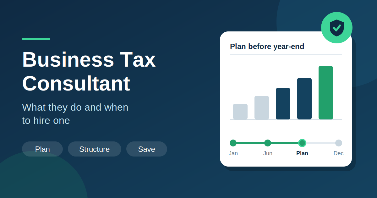 Business Tax Consultant: 7 Proven Tips to Hire the Best